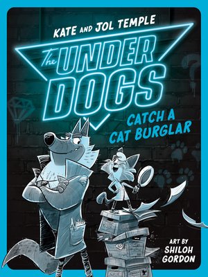cover image of The Underdogs Catch a Cat Burglar
